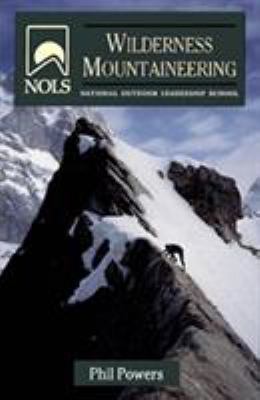 NOLS Wilderness Mountaineering (NOLS Library) 0811730867 Book Cover