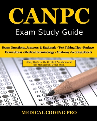 CANPC Exam Study Guide: 150 Certified Anesthesi... B08VBS41KD Book Cover
