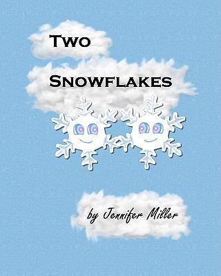 Two Snowflakes 1452833311 Book Cover