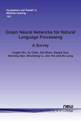 Graph Neural Networks for Natural Language Proc... 1638281424 Book Cover