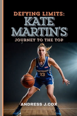 Defying Limits: Kate Martin's Journey to the Top            Book Cover