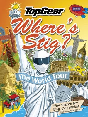 Top Gear: Where's Stig? the World Tour 1849900523 Book Cover