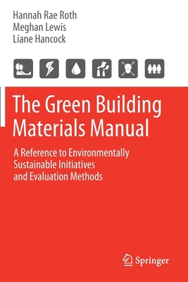 The Green Building Materials Manual: A Referenc... 3030648907 Book Cover