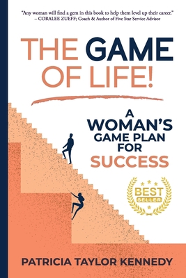 The Game of Life!: A Woman's Game Plan for Success B0BBPY21JK Book Cover