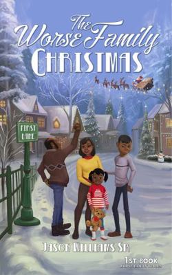 The Worse Family Christmas