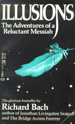 Illusions: The Adventures of a Reluctant Messiah 0440343194 Book Cover