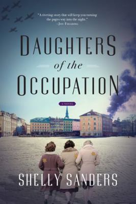 Daughters of the Occupation: A Novel 1443466220 Book Cover