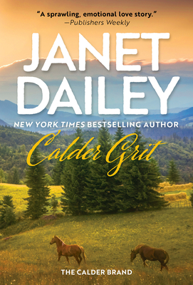 Calder Grit: A Sweeping Historical Ranching Dyn... 1420151010 Book Cover