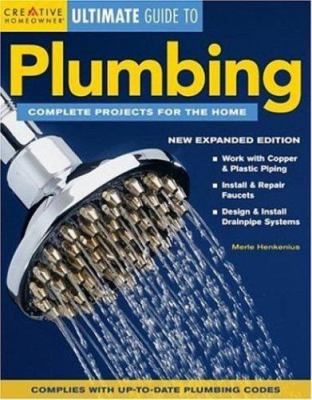 Ultimate Guide to Plumbing: Complete Projects f... 1580113117 Book Cover