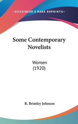 Some Contemporary Novelists: Women (1920) 1436581206 Book Cover