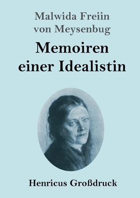 Memoiren einer Idealistin (Großdruck) [German] 3847853317 Book Cover