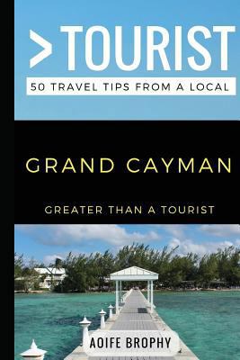 Greater Than a Tourist- Grand Cayman: 50 Travel... 1976947626 Book Cover