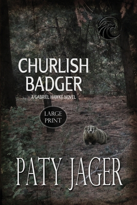 Churlish Badger Large Print 1952447968 Book Cover