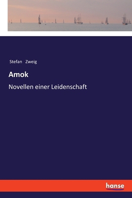 Amok: Novellen einer Leidenschaft [German] 3337680453 Book Cover