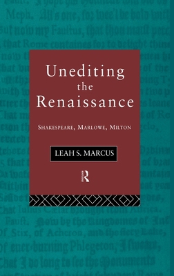 Unediting the Renaissance: Shakespeare, Marlowe... 041509934X Book Cover