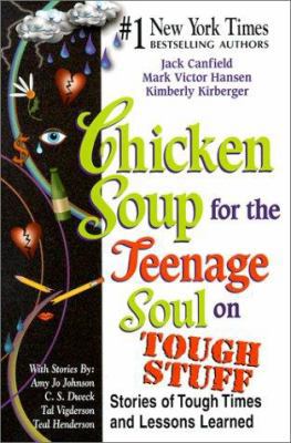 Chicken Soup for the Teenage Soul on Tough Stuf... 1558749438 Book Cover
