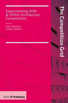 Competition Grid: Experimenting with and Within... 1859467105 Book Cover