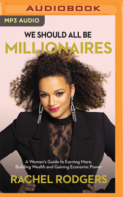 We Should All Be Millionaires: A Woman's Guide ... 1713598248 Book Cover