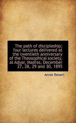 The Path of Discipleship; Four Lectures Deliver... 111710835X Book Cover