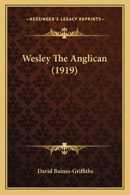Wesley The Anglican (1919) 1166293025 Book Cover