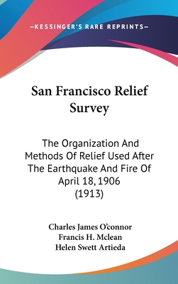 San Francisco Relief Survey: The Organization a... 1436670802 Book Cover