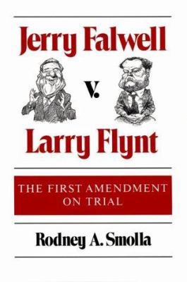 Jerry Falwell V. Larry Flynt: The First Amendme... 0252061519 Book Cover