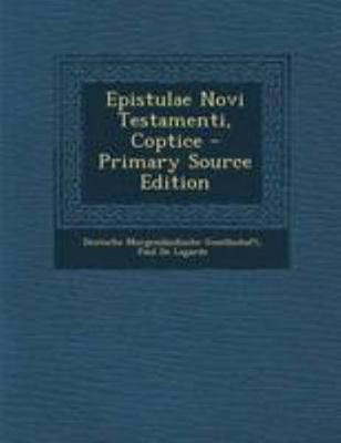 Epistulae Novi Testamenti, Coptice - Primary So... [Coptic] 1294298623 Book Cover