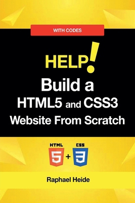 Build a HTML5 and CSS3 Website From Scratch B0F341BB9T Book Cover