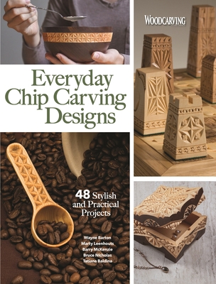 Everyday Chip Carving Designs: 48 Stylish and P... 1497101719 Book Cover