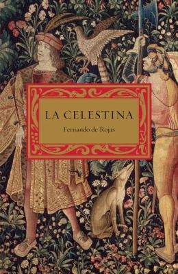 La Celestina [Spanish] 0307475727 Book Cover