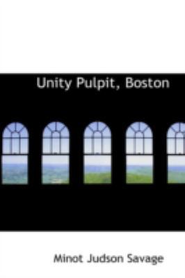 Unity Pulpit, Boston 0559636997 Book Cover