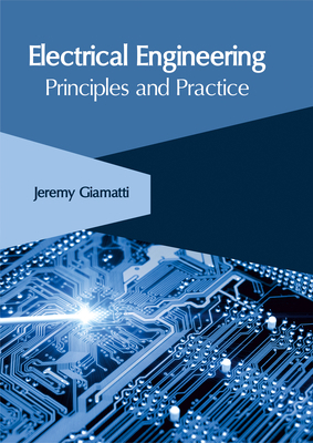 Electrical Engineering: Principles and Practice 1632406276 Book Cover
