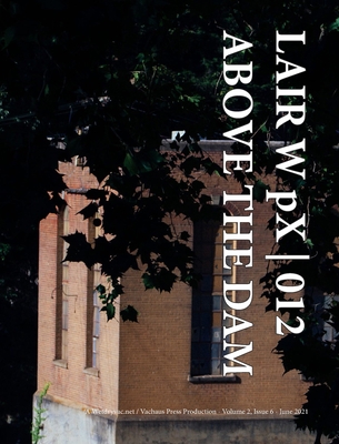 LAIR W pX 012 Above The Dam 1034941879 Book Cover