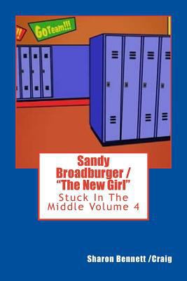 Sandy Broadburger / The New Girl 1542347300 Book Cover