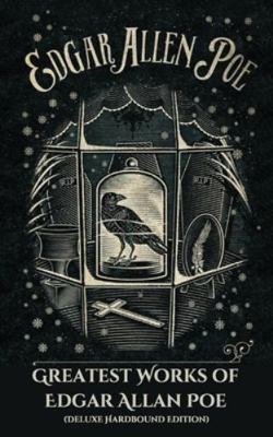 Greatest Works of Edgar Allan Poe (Deluxe Hardb... 9360078476 Book Cover