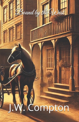 Bound by the West B0DM2P9X71 Book Cover