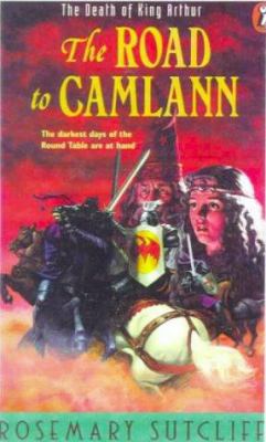 Road to Camlann: The Death of King Arthur 0785733760 Book Cover