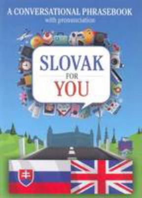 Slovak for You: A Conversational Phrasebook (En... 8007017216 Book Cover