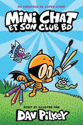 Mini Chat Et Son Club Bd [French] 1443187364 Book Cover