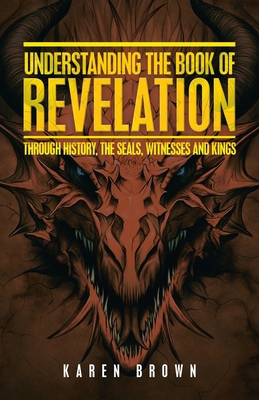 Understanding the Book of Revelation: Through H... 1664240519 Book Cover