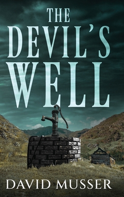 The Devil's Well [Large Print] 4824183537 Book Cover