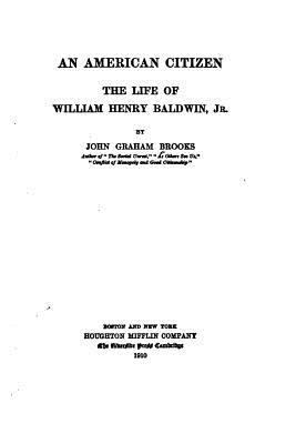 An American Citizen, The Life of William Henry ... 1530225930 Book Cover