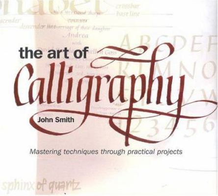 The Art of Calligraphy 1842151215 Book Cover