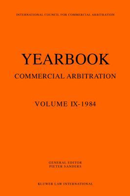Yearbook Commercial Arbitration Volume IX - 1984 9065441719 Book Cover