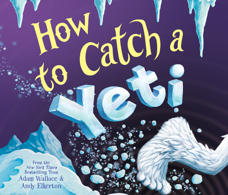How to Catch a Yeti 1662026927 Book Cover