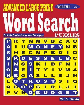 ADVANCED LARGE PRINT Word Search Puzzles. Vol. 4 [Large Print] 1539951596 Book Cover