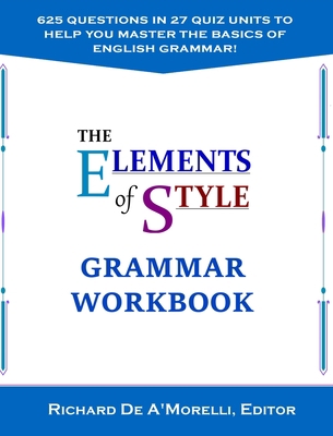 The Elements of Style: Grammar Workbook 1643990063 Book Cover