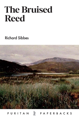 The Bruised Reed 1848718039 Book Cover