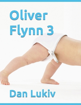 Oliver Flynn 3 B08P2Z7NG9 Book Cover