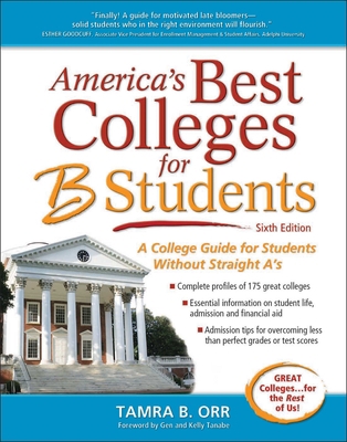 America's Best Colleges for B Students 161760075X Book Cover